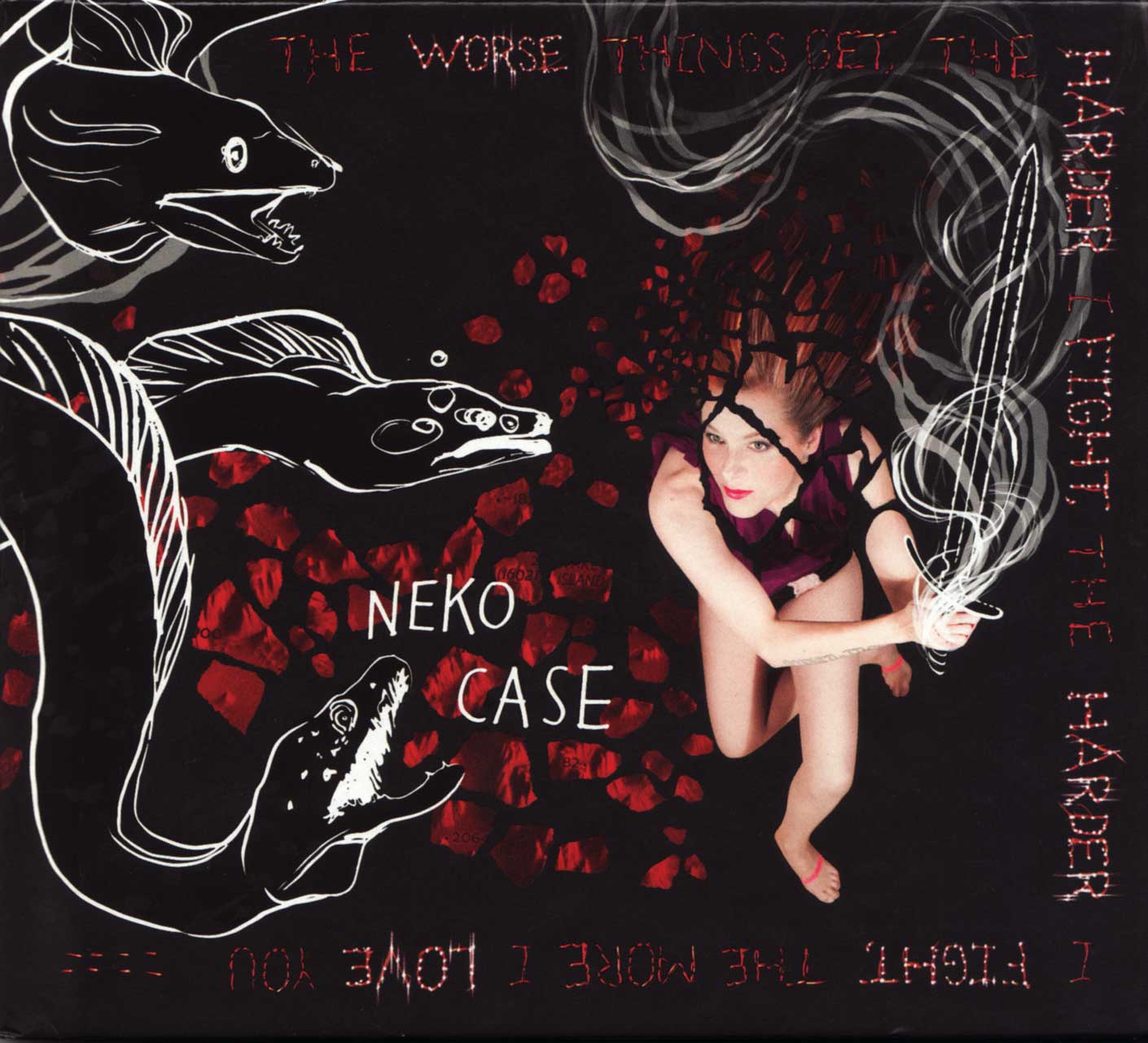 The Worse Things Get, The Harder I Fight, The Harder I Fight, The More I Love You